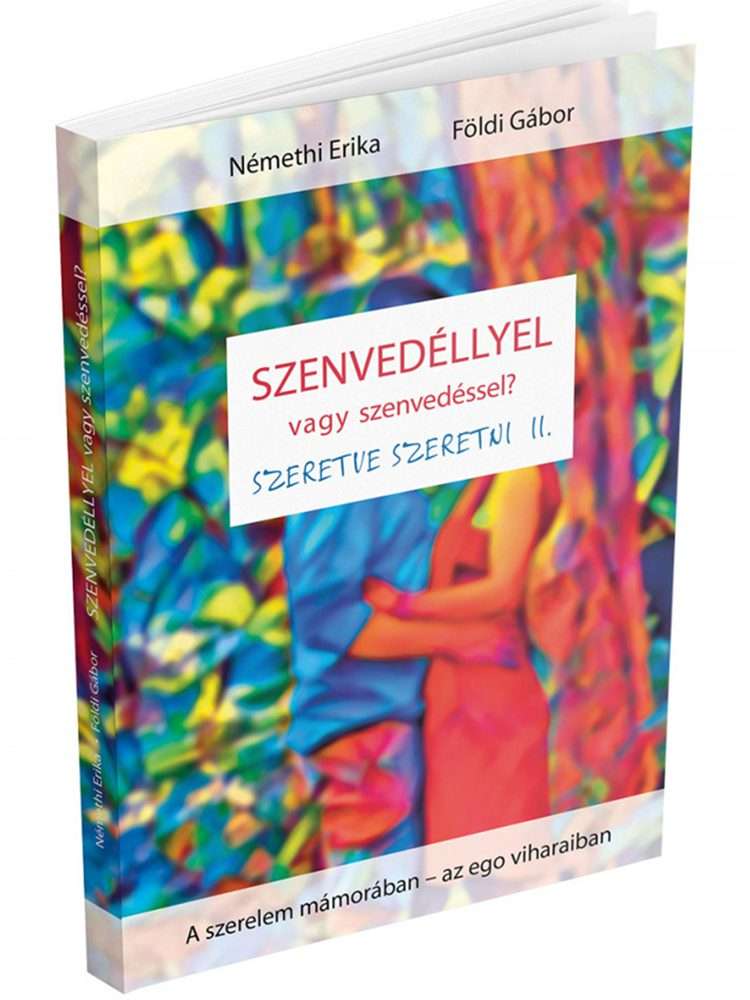 Szenvedéllyel vagy szenvedéssel